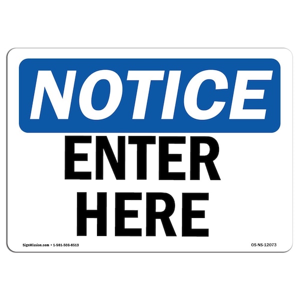 Safety Sign, OSHA Notice, 3.5" Height, Enter Here Sign, Landscape, 10PK